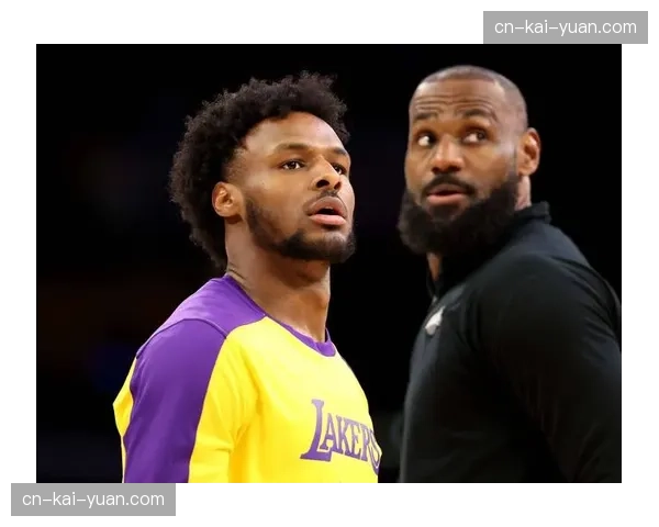 湖人布朗尼詹姆斯将获得更多上场时间锻炼机会
